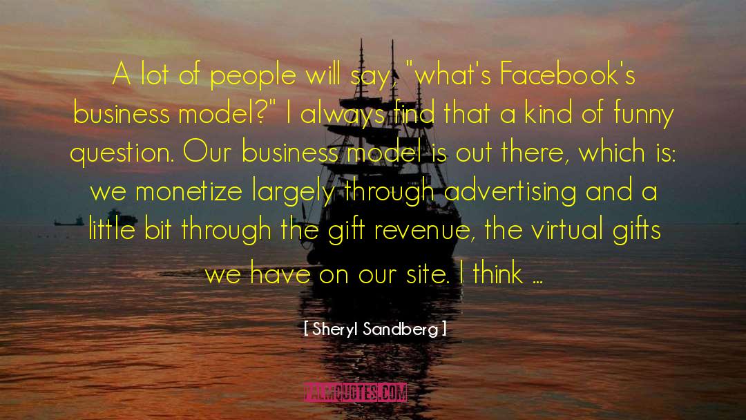 Monetize quotes by Sheryl Sandberg
