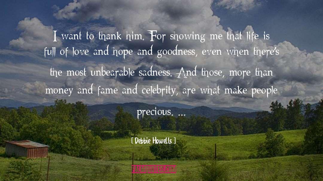 Money And Fame quotes by Debbie Howells