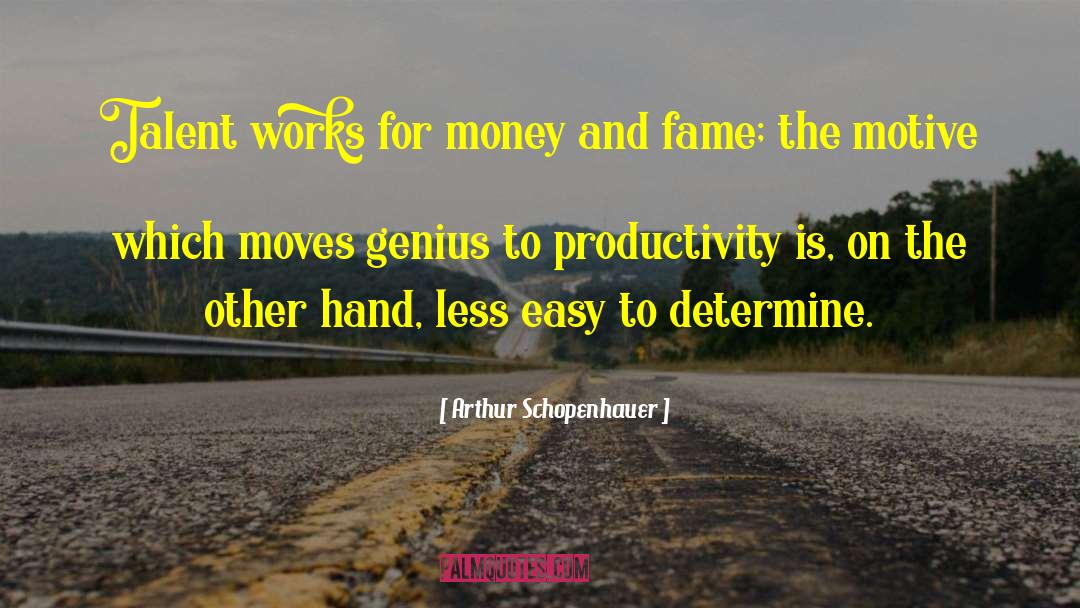 Money And Fame quotes by Arthur Schopenhauer