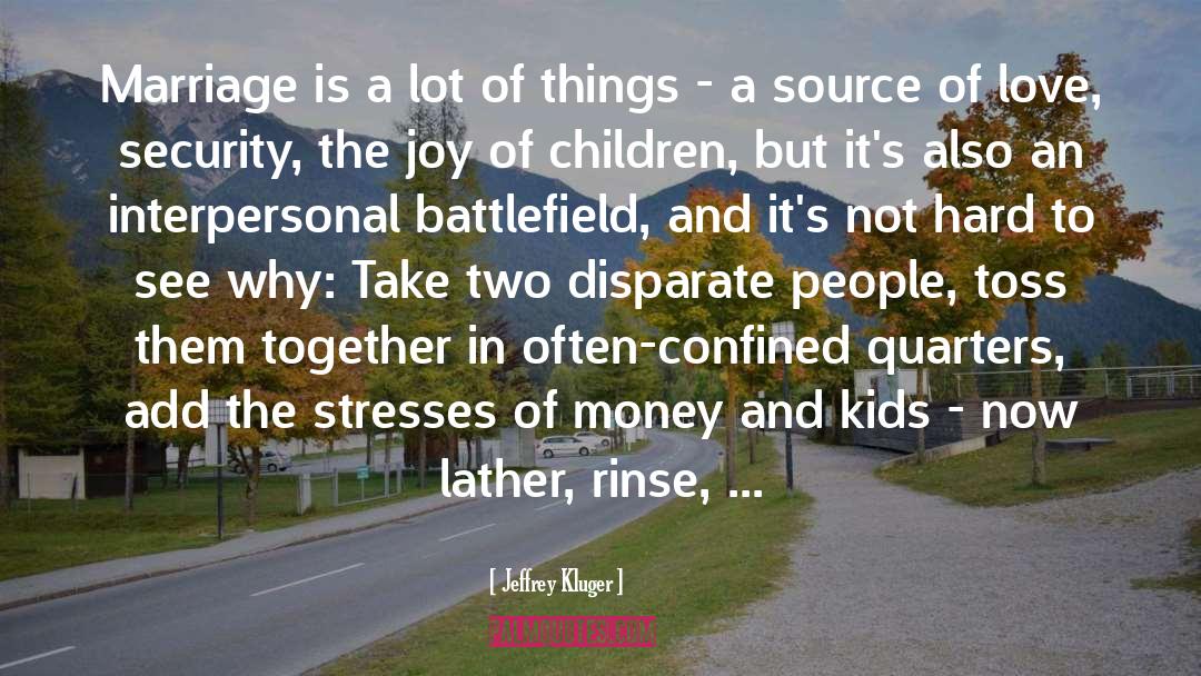 Money And Kids quotes by Jeffrey Kluger