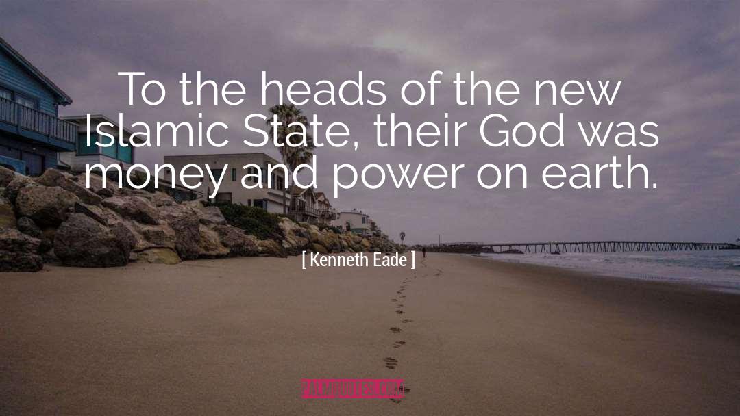 Money And Power quotes by Kenneth Eade