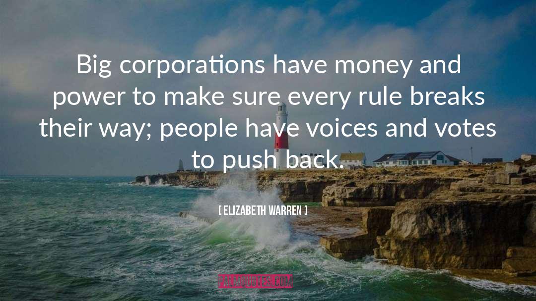 Money And Power quotes by Elizabeth Warren