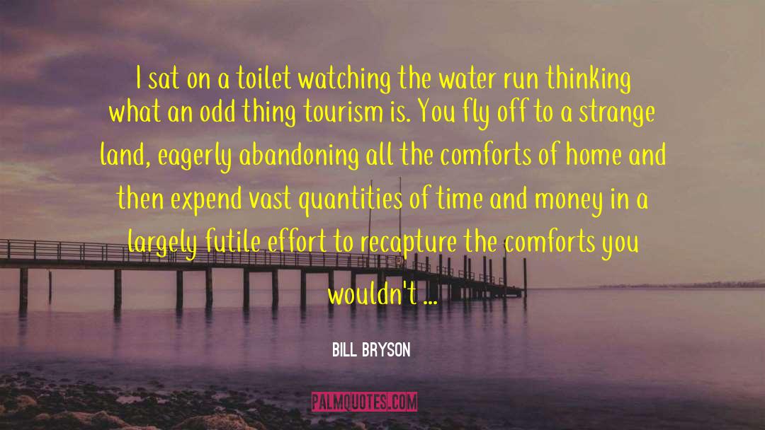 Money And The Ego quotes by Bill Bryson