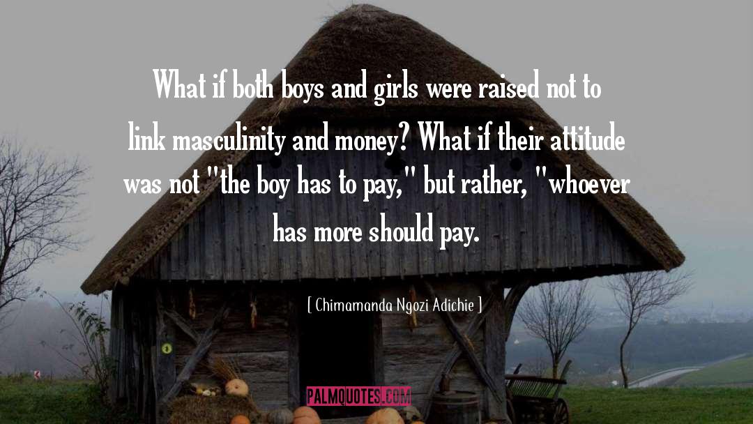 Money Boy quotes by Chimamanda Ngozi Adichie