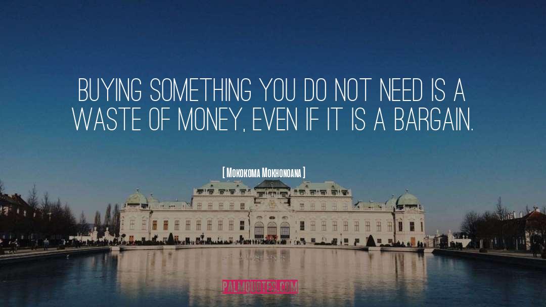 Money Buying Love quotes by Mokokoma Mokhonoana