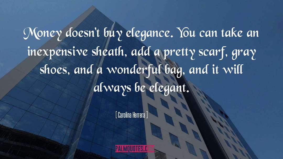Money Can 27t Buy Happiness quotes by Carolina Herrera