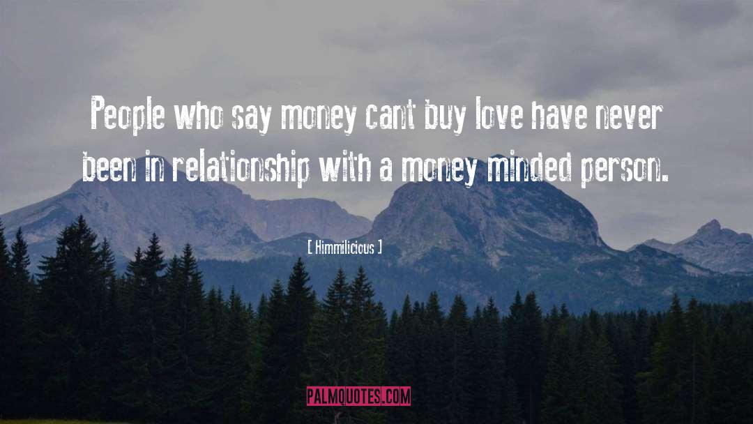 Money Cant Buy Happiness quotes by Himmilicious