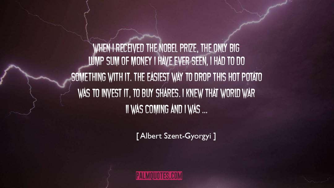 Money Changers quotes by Albert Szent-Gyorgyi