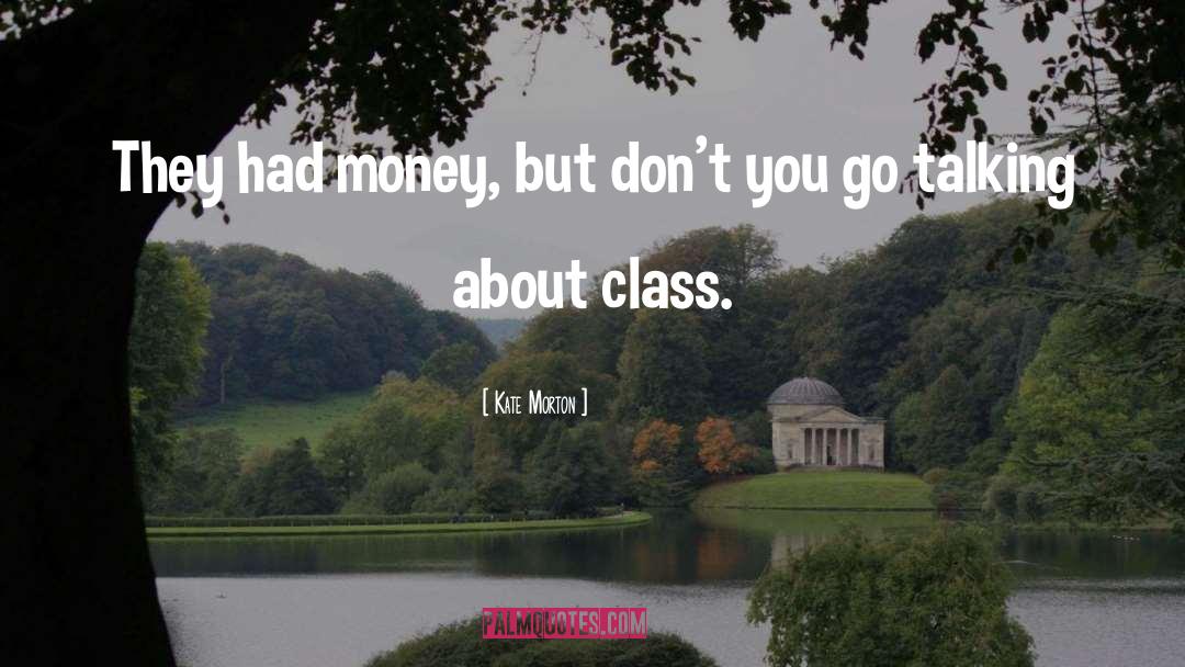 Money Creation quotes by Kate Morton