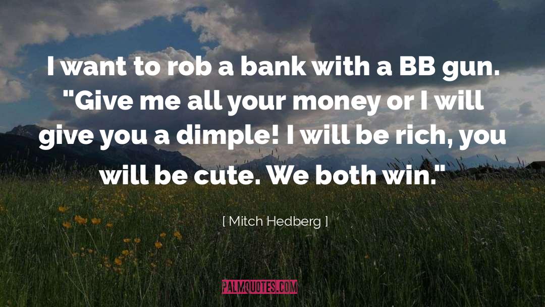 Money Funny quotes by Mitch Hedberg