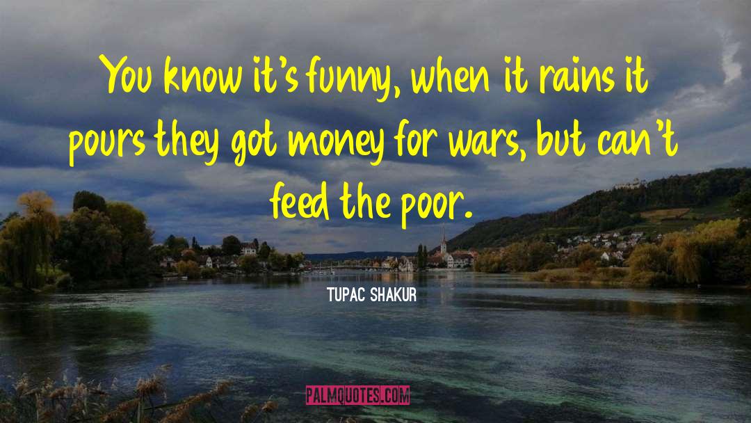 Money Funny quotes by Tupac Shakur