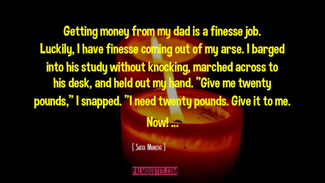 Money Funny quotes by Sarra Manning