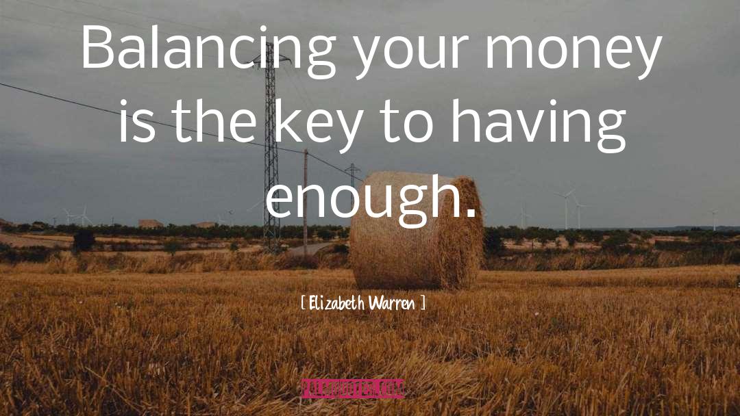 Money Happiness quotes by Elizabeth Warren