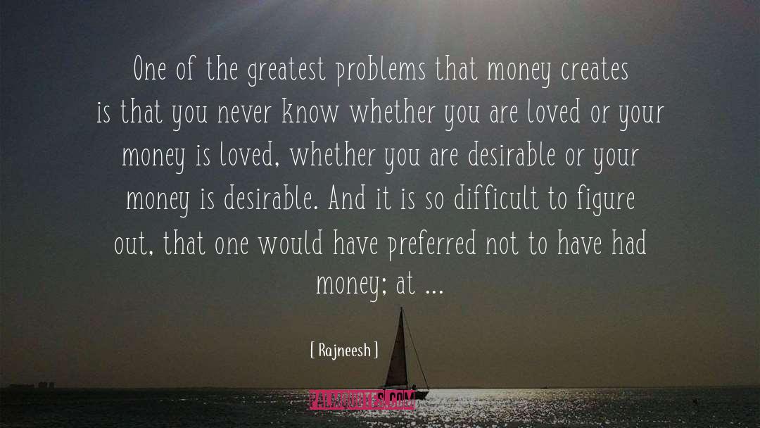 Money Is Not Happiness quotes by Rajneesh