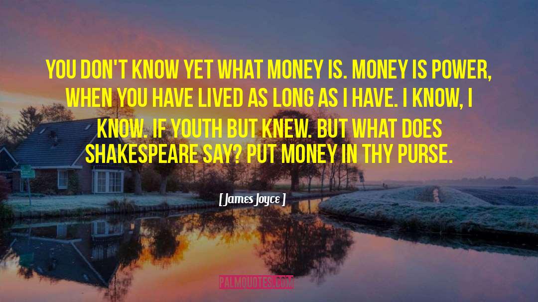 Money Is Power quotes by James Joyce