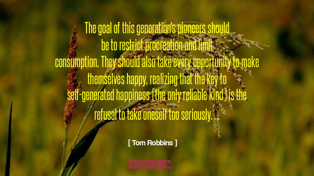 Money Is The Key To Happiness quotes by Tom Robbins