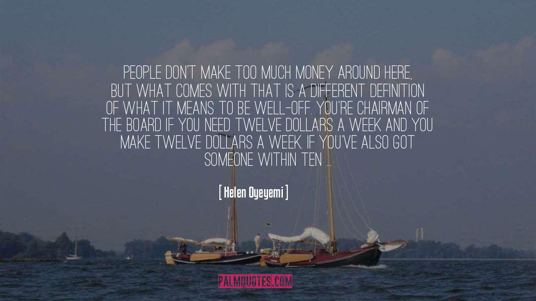 Money Is The Motive quotes by Helen Oyeyemi
