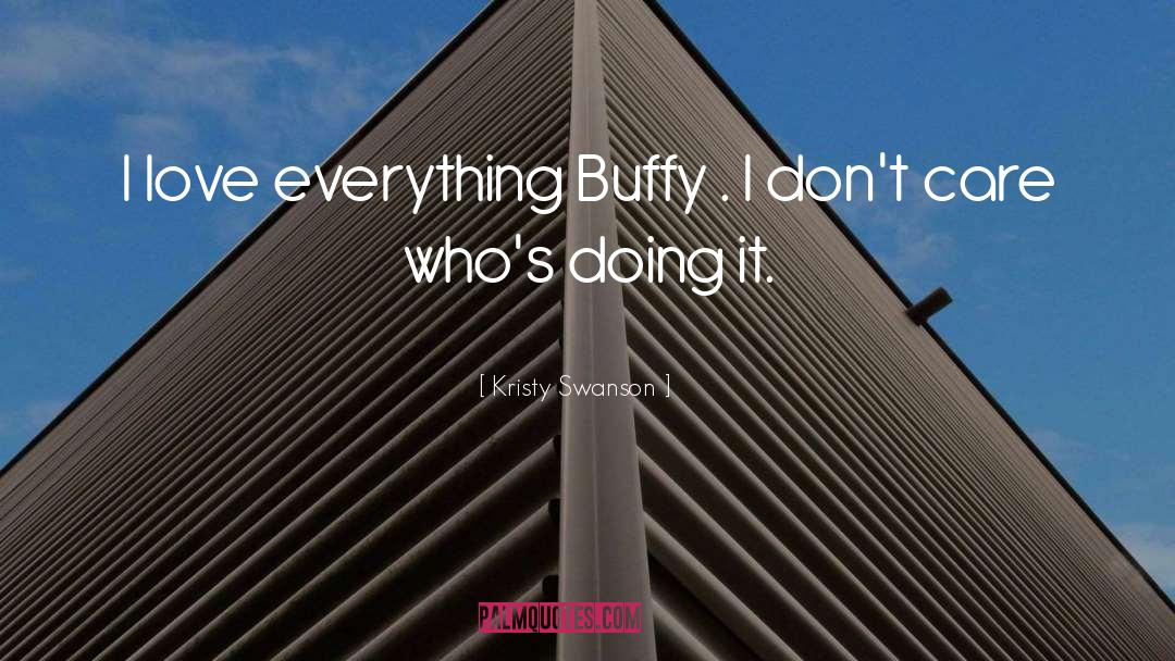 Money Isn 27t Everything quotes by Kristy Swanson