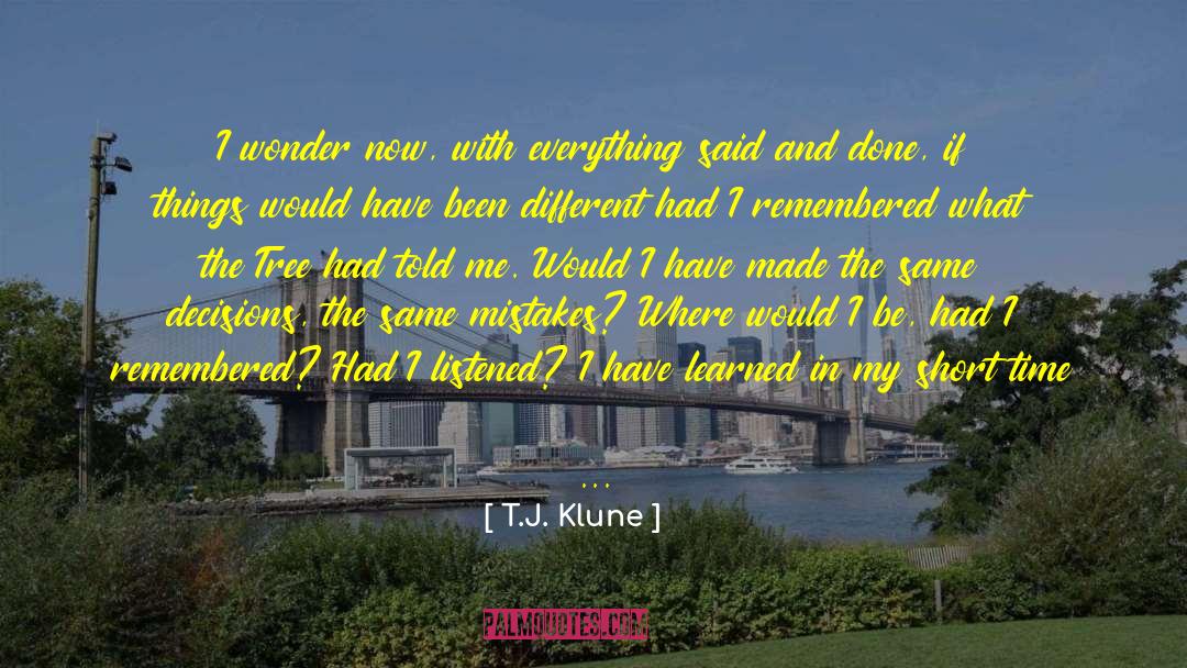 Money Isn T Everything quotes by T.J. Klune