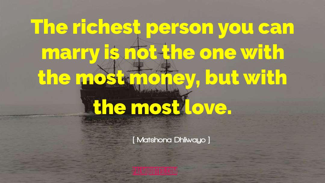 Money Maker quotes by Matshona Dhliwayo