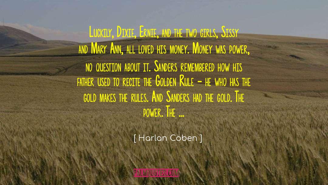 Money Making quotes by Harlan Coben