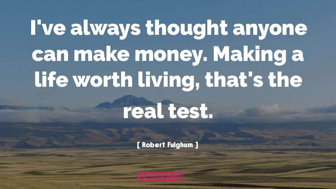 Money Making quotes by Robert Fulghum