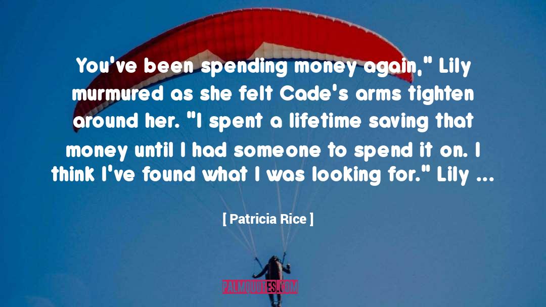 Money Management quotes by Patricia Rice