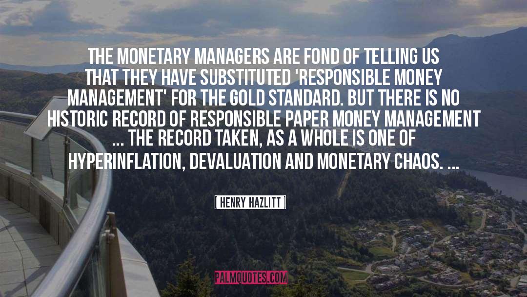 Money Management quotes by Henry Hazlitt