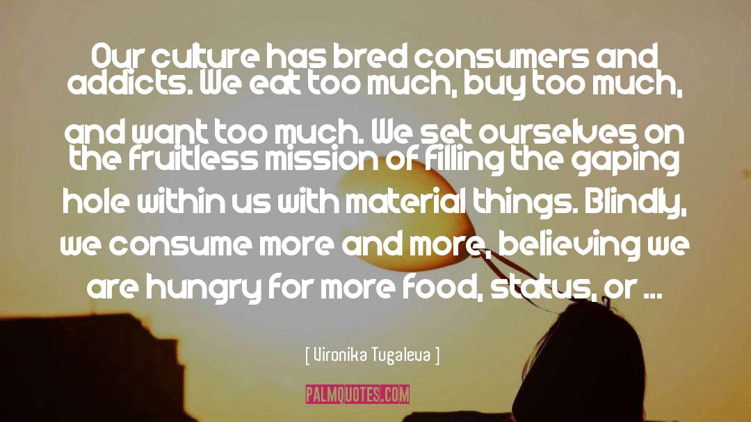 Money Materialism Greed quotes by Vironika Tugaleva