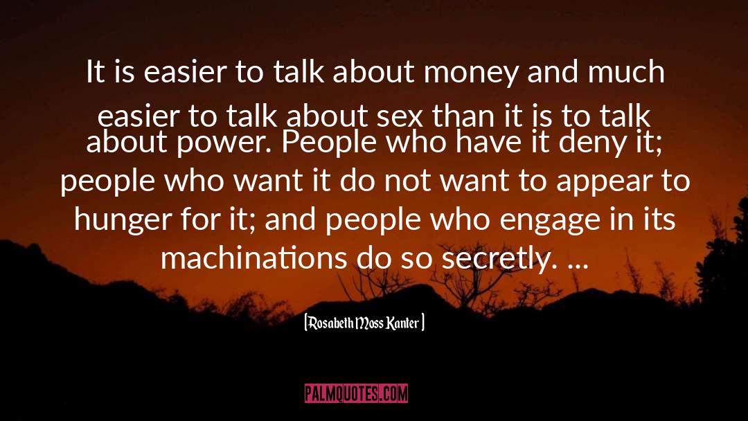 Money Messiah quotes by Rosabeth Moss Kanter