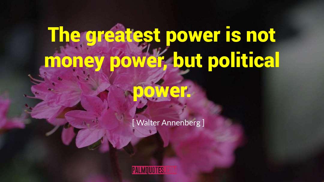 Money Messiah quotes by Walter Annenberg