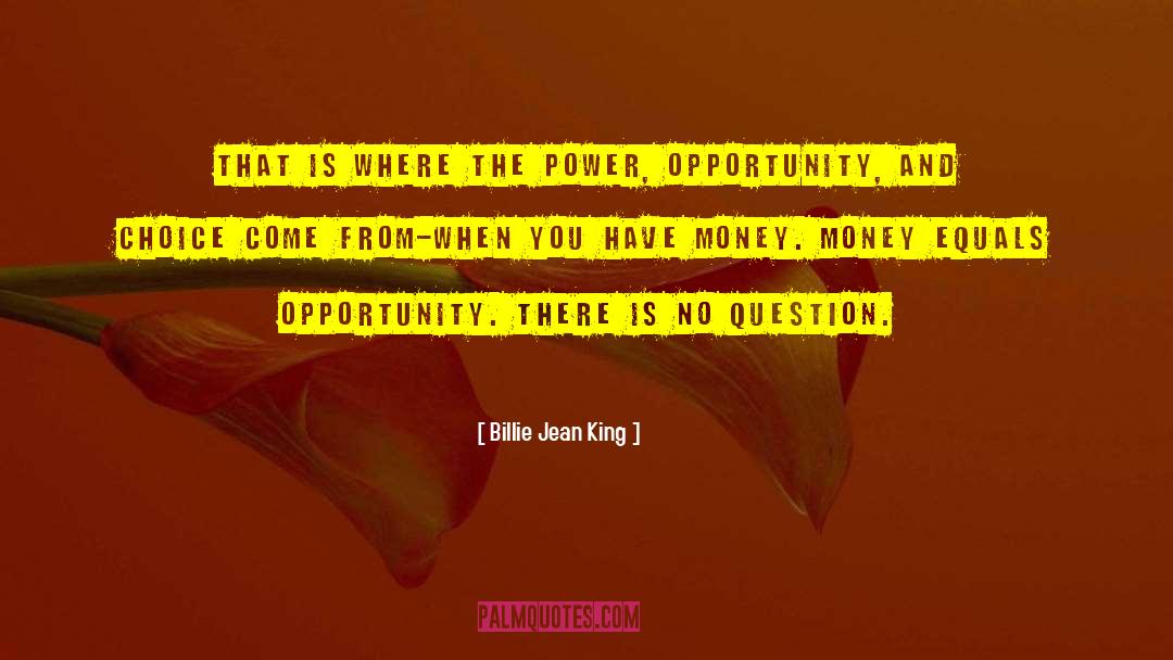 Money Power quotes by Billie Jean King