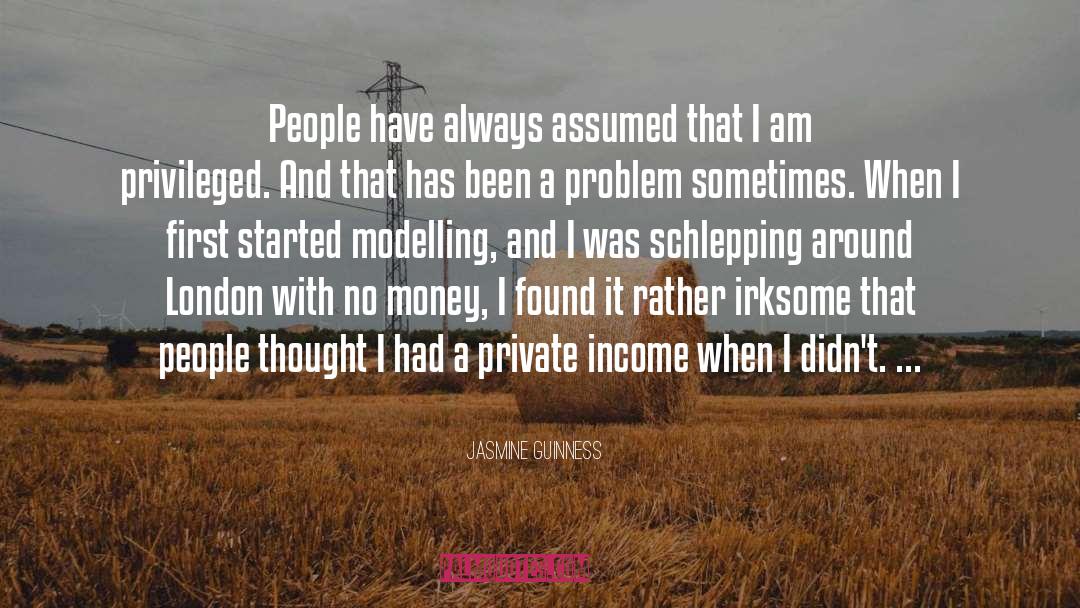 Money Problem quotes by Jasmine Guinness