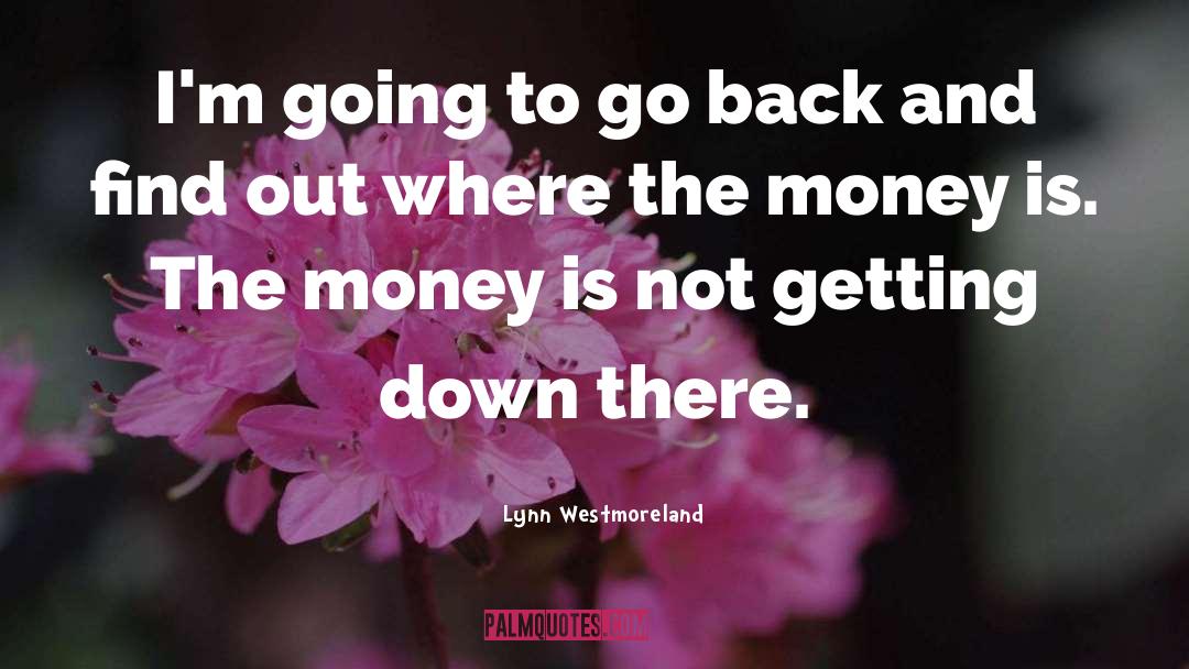 Money Problems quotes by Lynn Westmoreland