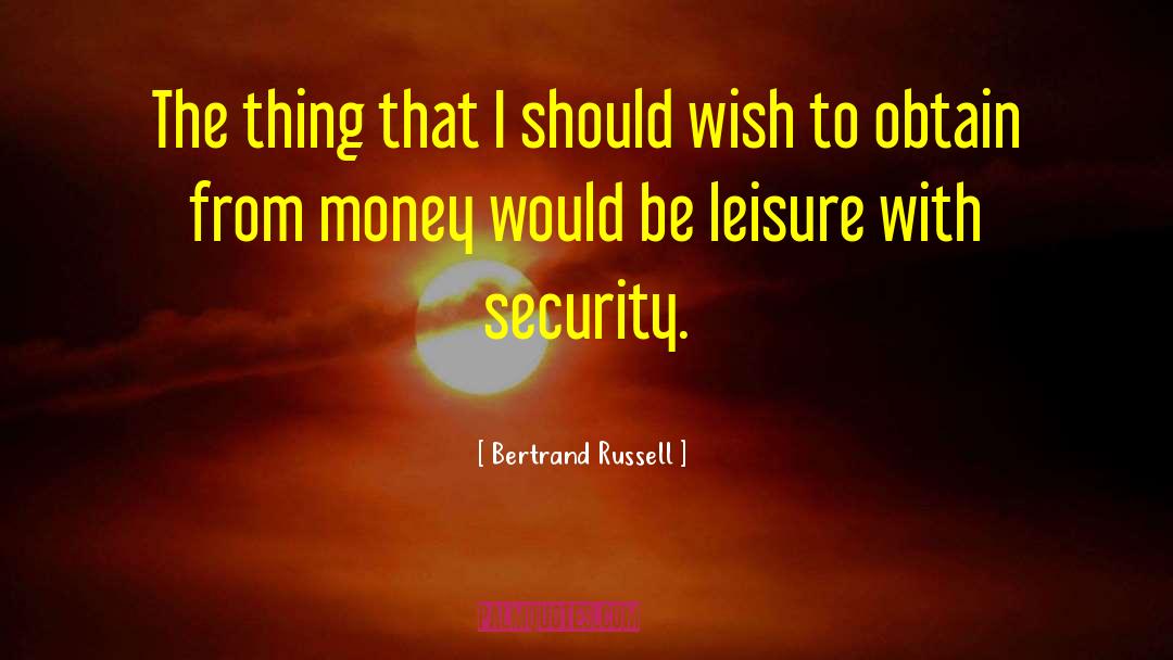 Money Relation quotes by Bertrand Russell