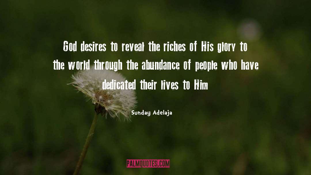 Money Riches quotes by Sunday Adelaja