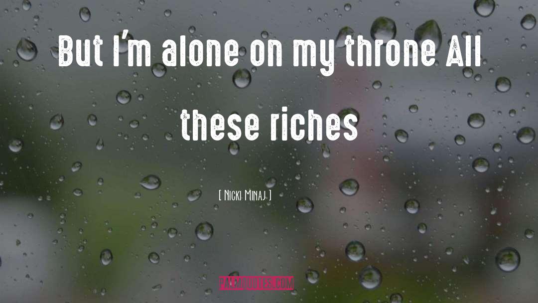 Money Riches quotes by Nicki Minaj
