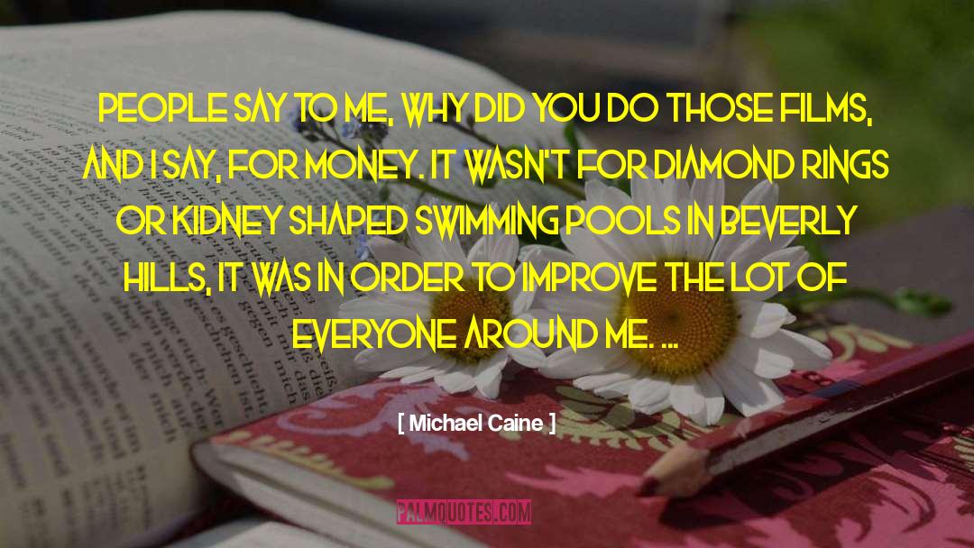 Money Washing quotes by Michael Caine