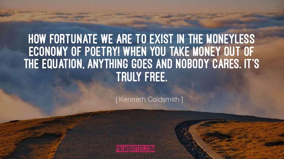 Moneyless quotes by Kenneth Goldsmith