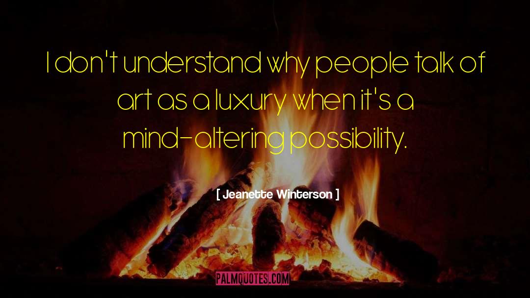 Monforte Luxury quotes by Jeanette Winterson