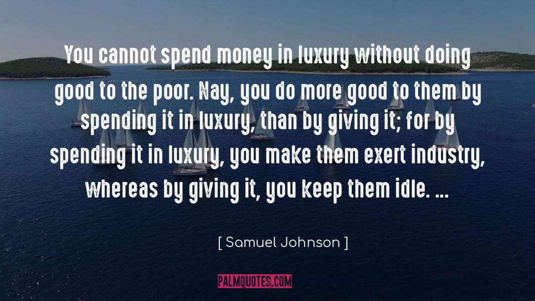 Monforte Luxury quotes by Samuel Johnson
