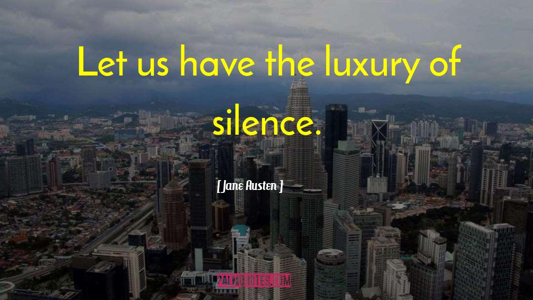 Monforte Luxury quotes by Jane Austen