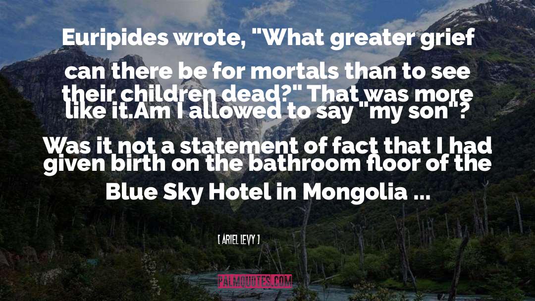 Mongolia quotes by Ariel Levy