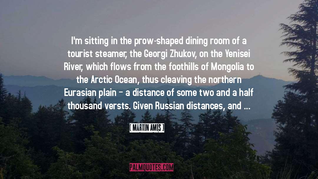 Mongolia quotes by Martin Amis