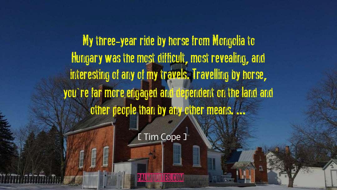 Mongolia quotes by Tim Cope