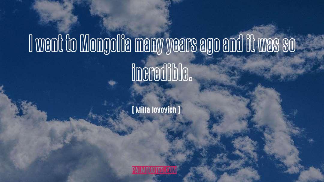 Mongolia quotes by Milla Jovovich