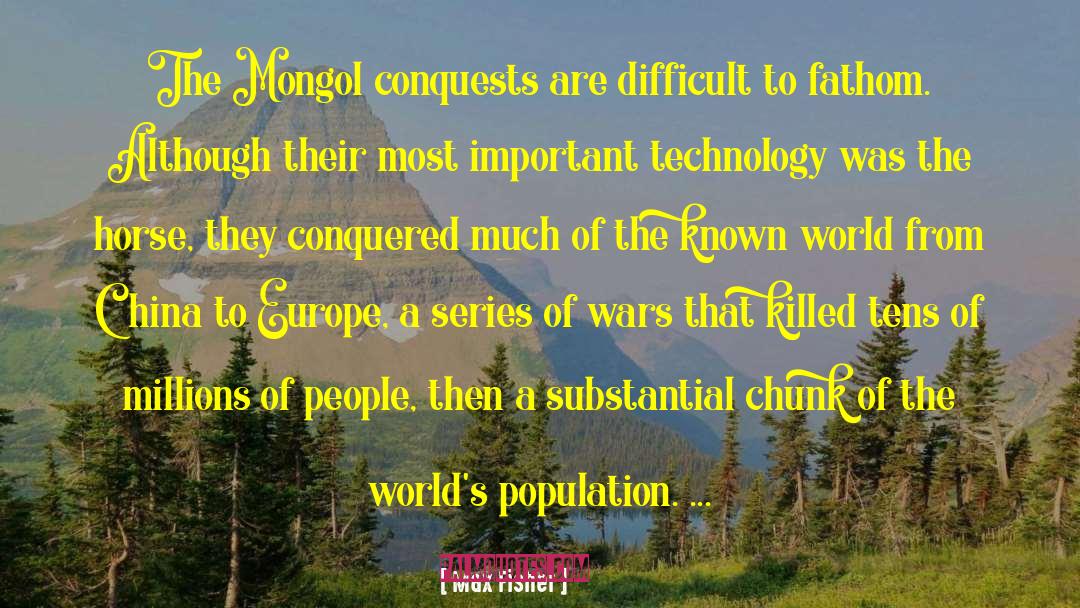 Mongols quotes by Max Fisher