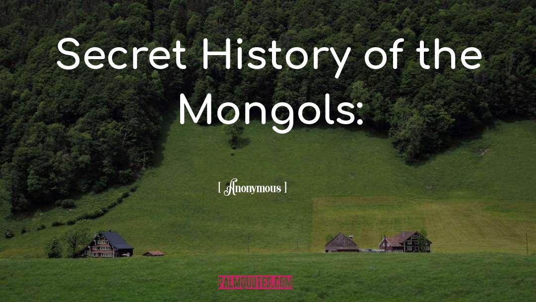 Mongols quotes by Anonymous
