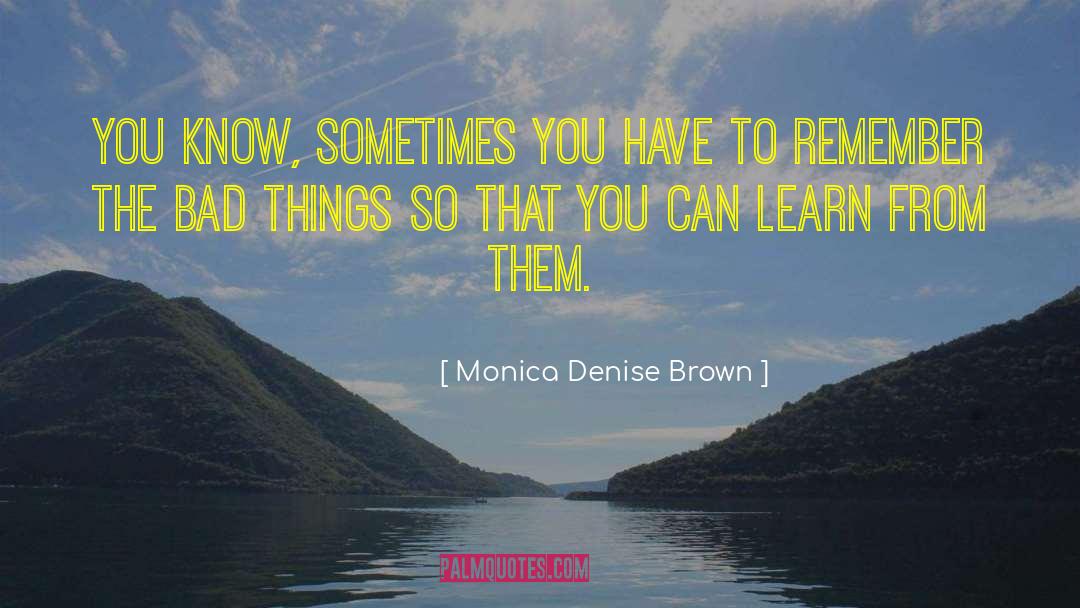 Monica Campanella quotes by Monica Denise Brown