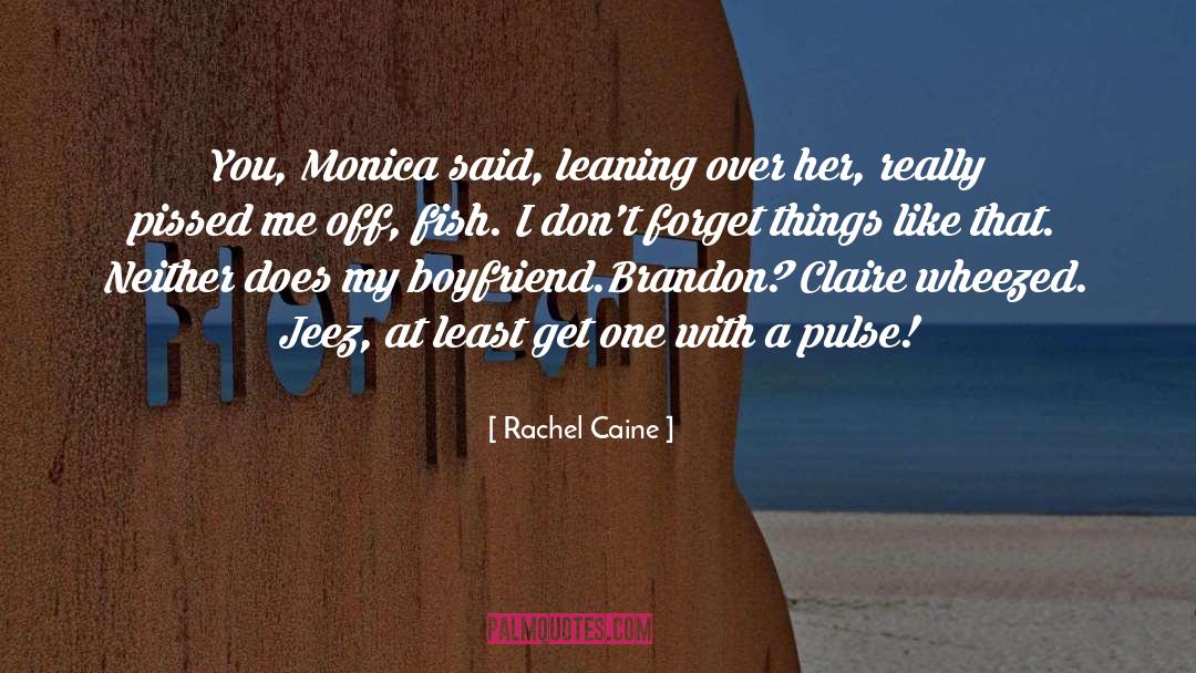 Monica Mccarty quotes by Rachel Caine